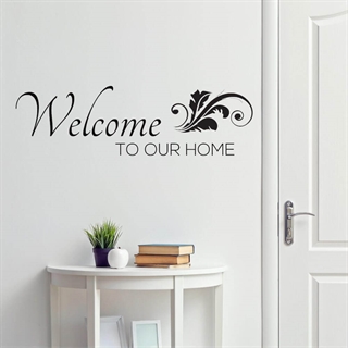Welcome to our home  1 - Väggdekor