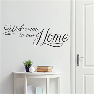 Welcome to our home  2 - Väggdekor