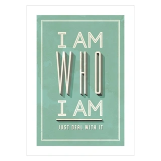 Affisch - I am who I am