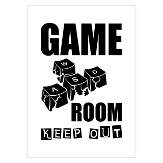 Affisch med texten Game Room Keep Out och tangentbord