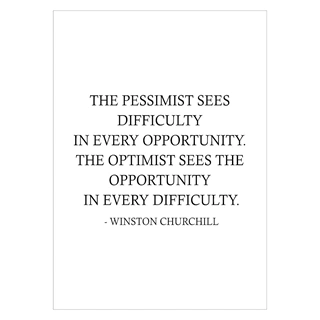 The pessimist sees - Winston Churchill- affisch