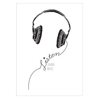 Vacker och enkel affisch med motiv av hörlurar med texten Lyssna på bra musik