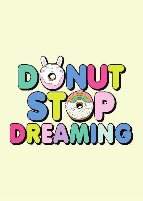 Affisch - Donut stop dreaming