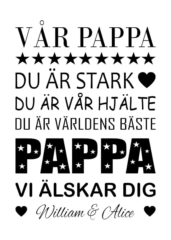 Affisch - Min/Vår Pappa