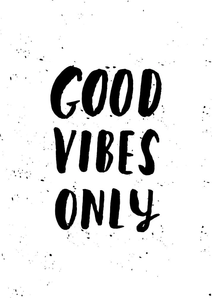 Affisch - Good vibes only vit bakgrund