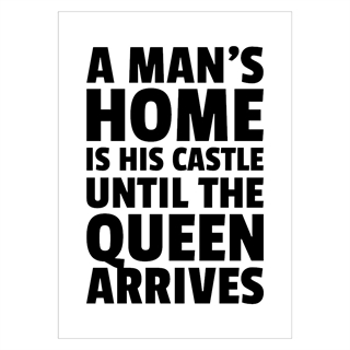 Affisch med texten En mans hem är hans slott