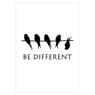 Affisch med text Var annorlunda och fåglar