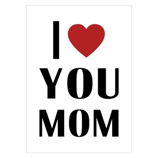 Jag älskar dig mamma affisch med text och hjärta