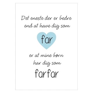 Affisch med texten Det enda som är bättre är morfar och hjärta