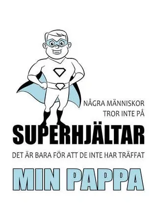 Affisch till pappa -  Superhjältar