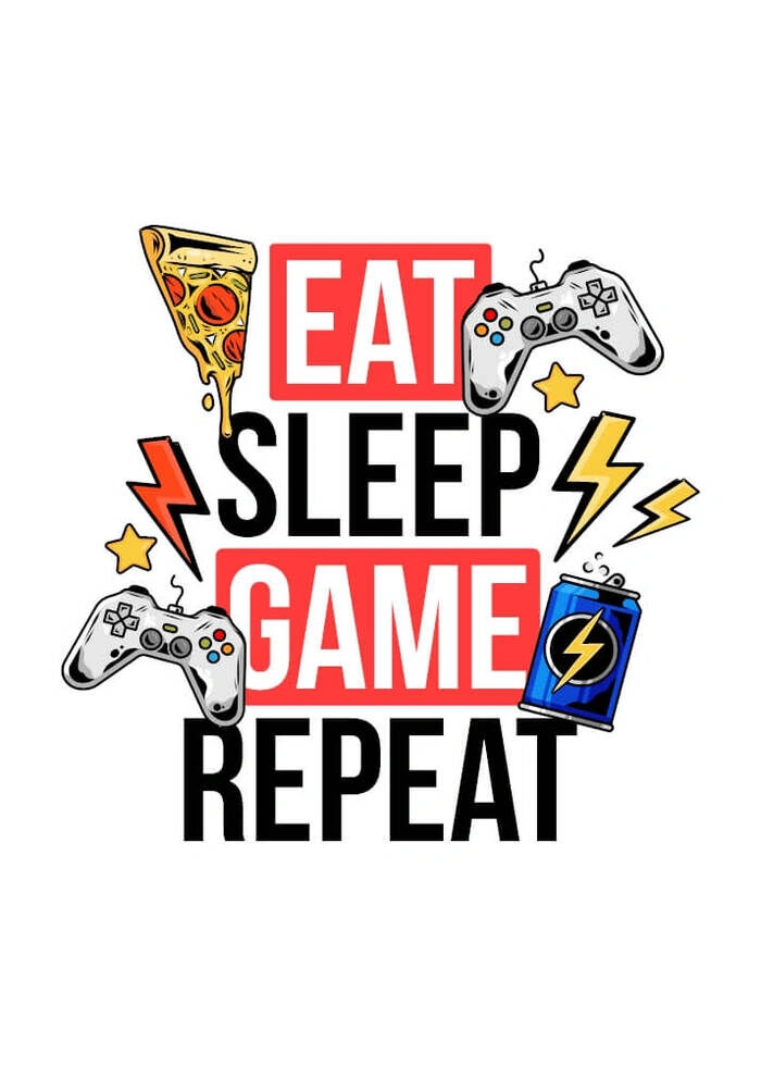 Affisch med texten Eat sleep game repeat