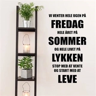 Vi väntar hela veckan på fredag ​​- väggdekor