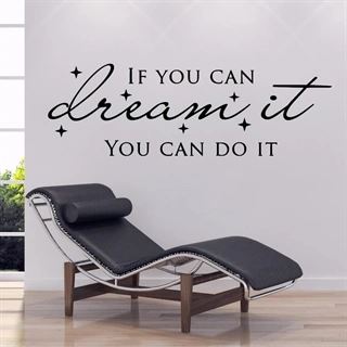 IF YOU CAN DREAM IT - Väggdekor