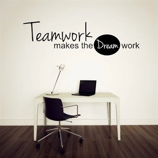 Teamwork makes the dream work - Väggdekor