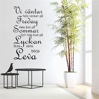 Väggdekor, Fredag, Sommar, Lyckan,Leva