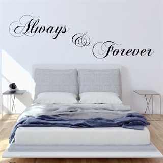 Wallstickers med text - Always and Forever 